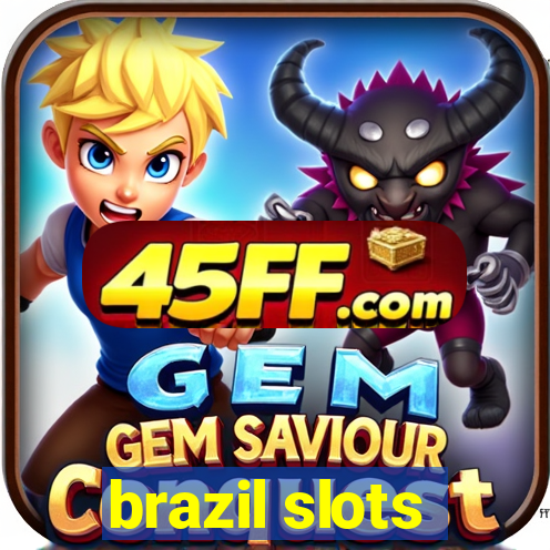 brazil slots